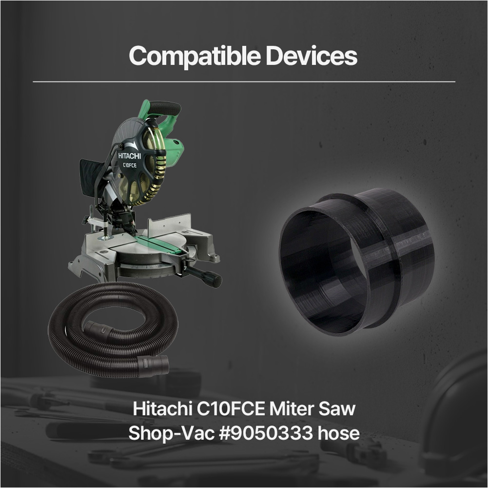 Vacuum Hose Adapter for Hitachi C10FCE Miter Saw