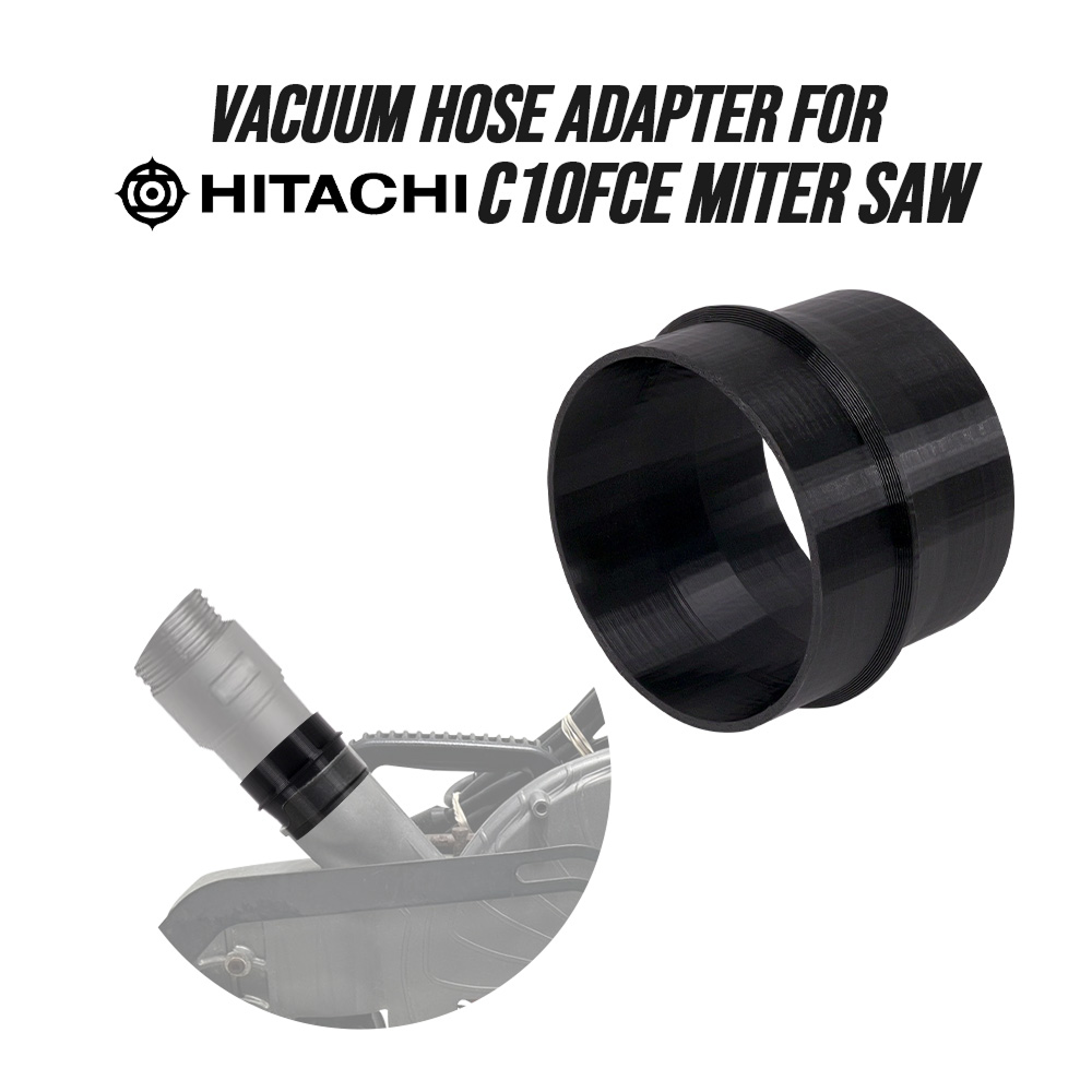 Vacuum Hose Adapter for Hitachi C10FCE Miter Saw